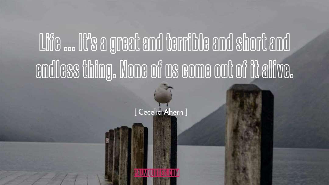 Cecelia Ahern Quotes: Life ... It's a great