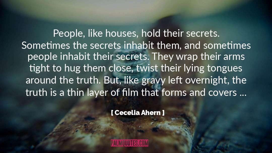 Cecelia Ahern Quotes: People, like houses, hold their