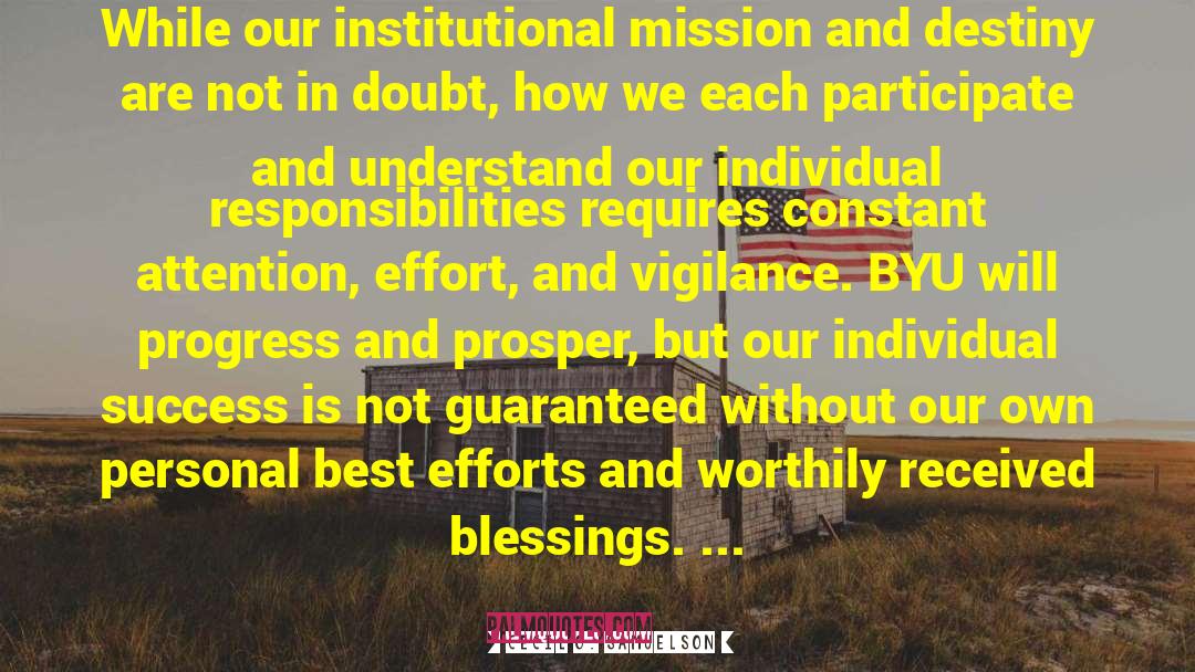 Cecil O. Samuelson Quotes: While our institutional mission and