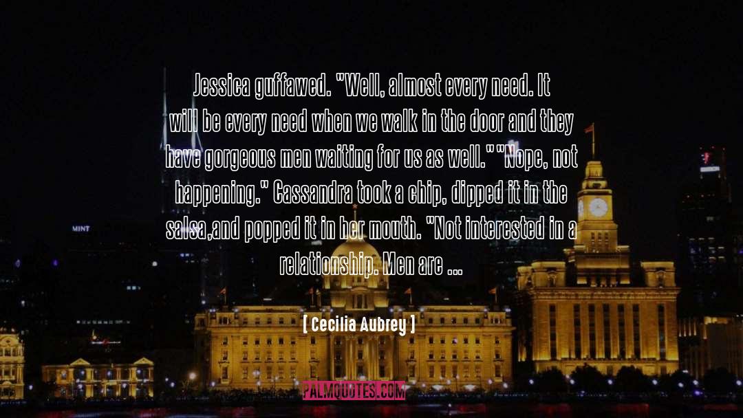 Cecilia Aubrey Quotes: Jessica guffawed. 