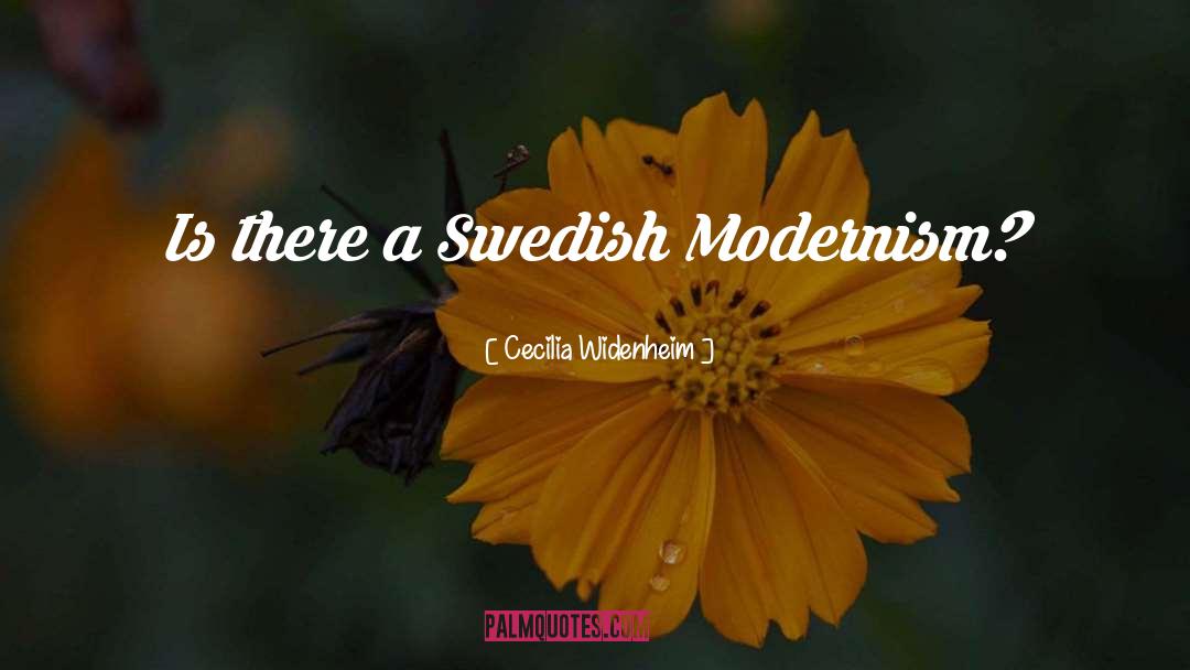 Cecilia Widenheim Quotes: Is there a Swedish Modernism?