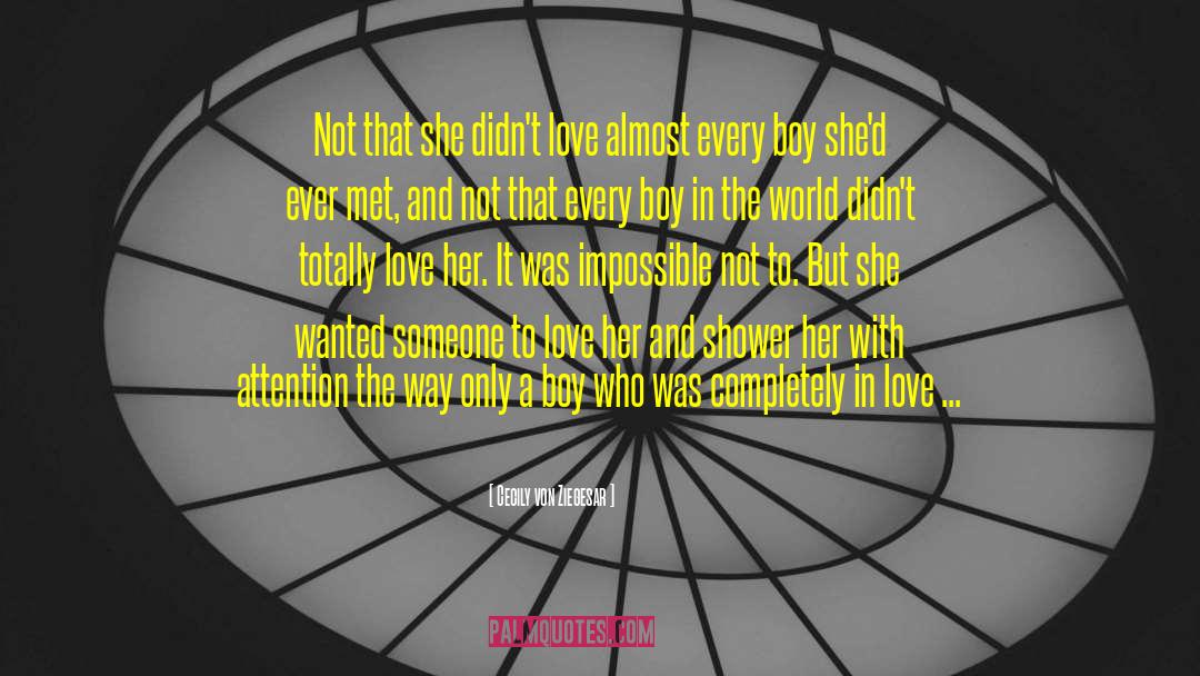 Cecily Von Ziegesar Quotes: Not that she didn't love