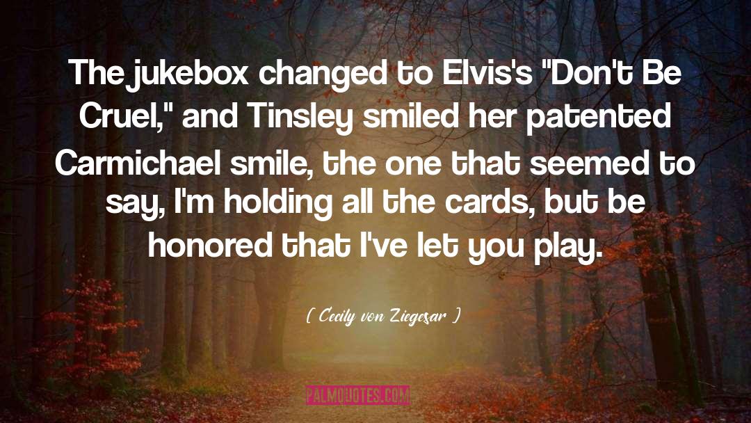 Cecily Von Ziegesar Quotes: The jukebox changed to Elvis's