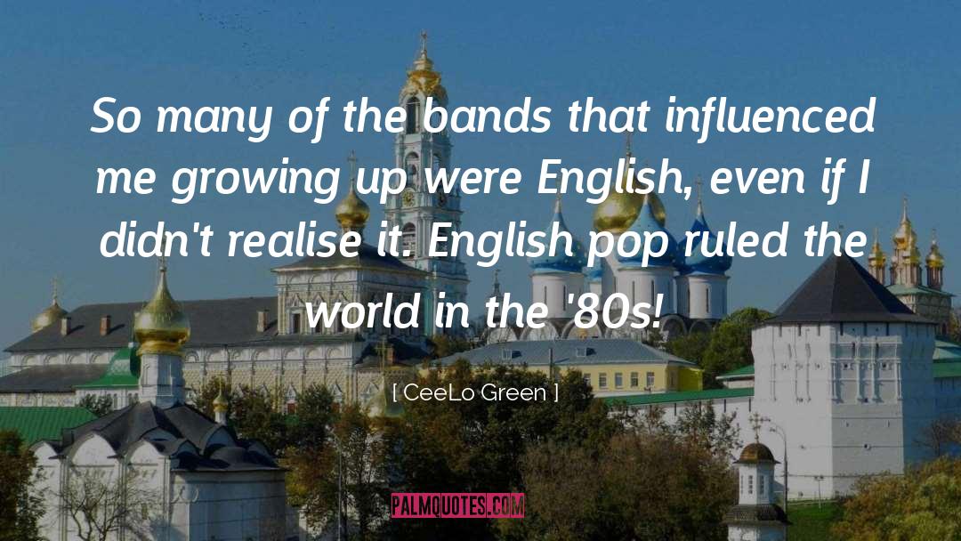 CeeLo Green Quotes: So many of the bands