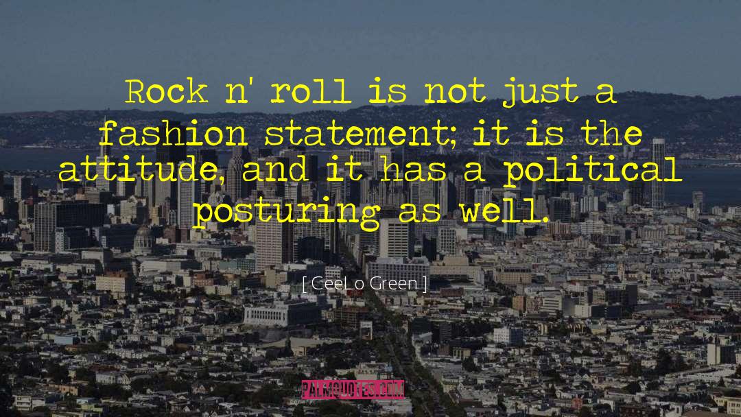 CeeLo Green Quotes: Rock n' roll is not
