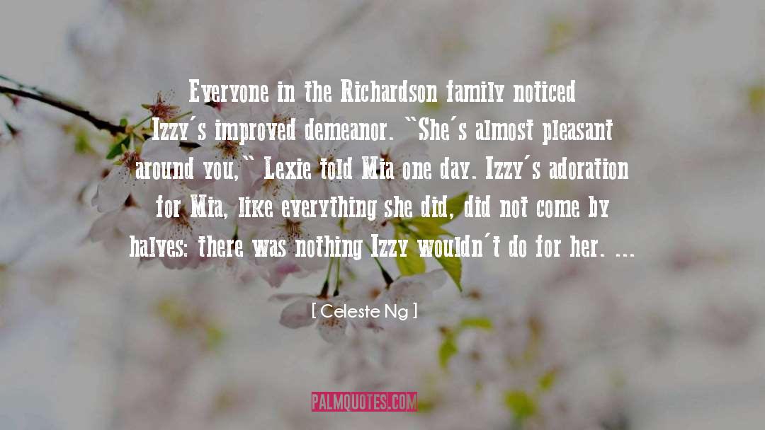 Celeste Ng Quotes: Everyone in the Richardson family