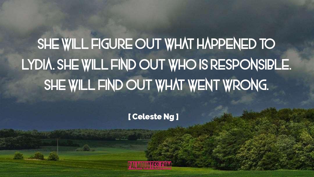 Celeste Ng Quotes: She will figure out what