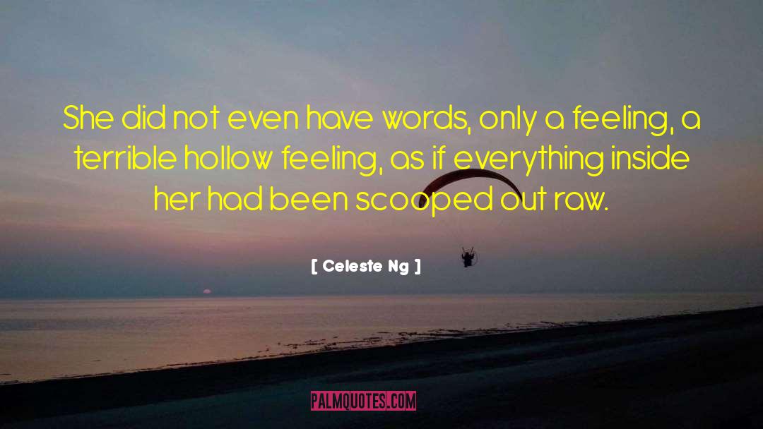 Celeste Ng Quotes: She did not even have