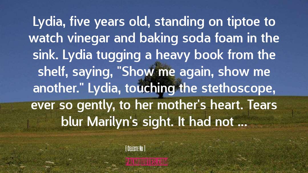 Celeste Ng Quotes: Lydia, five years old, standing