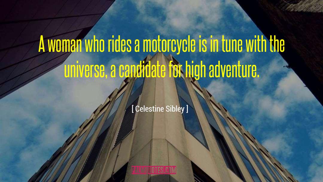 Celestine Sibley Quotes: A woman who rides a