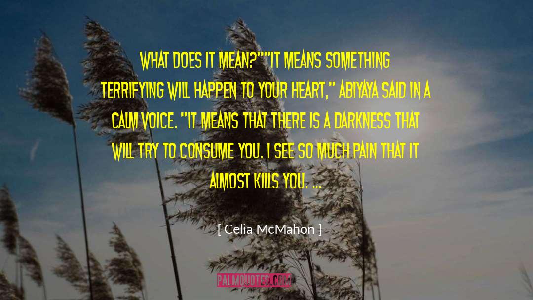 Celia Mcmahon Quotes: What does it mean?