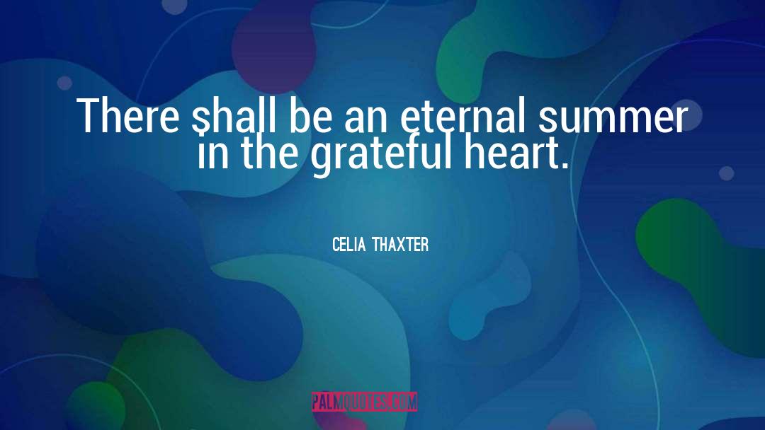 Celia Thaxter Quotes: There shall be an eternal