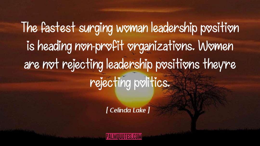 Celinda Lake Quotes: The fastest surging woman leadership