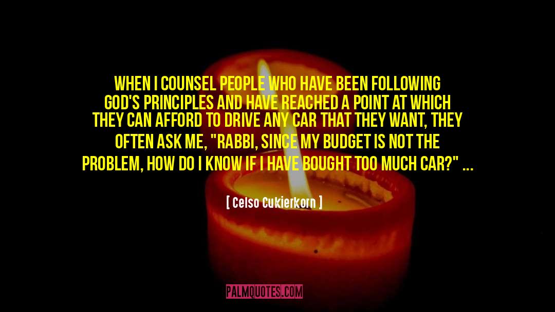 Celso Cukierkorn Quotes: When I counsel people who