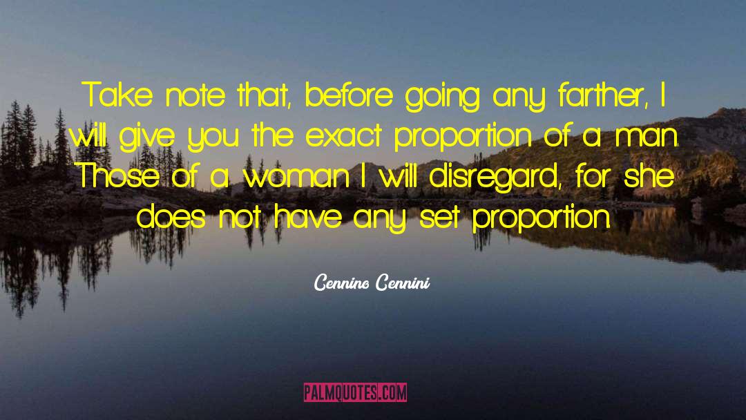 Cennino Cennini Quotes: Take note that, before going