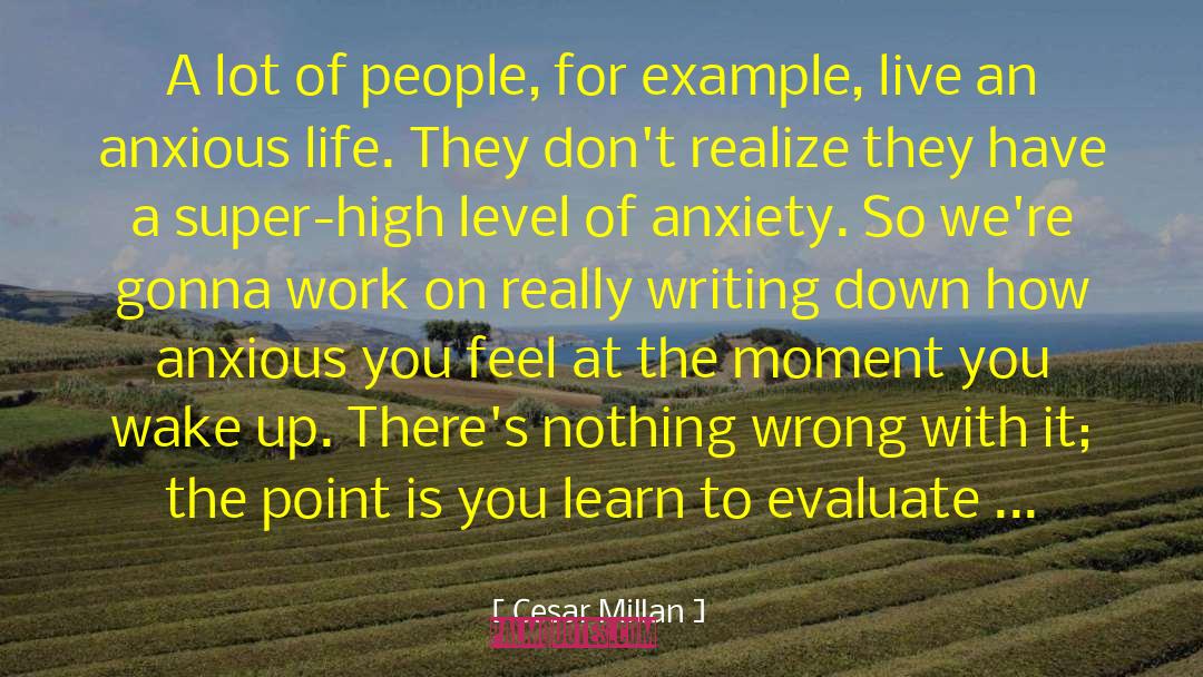 Cesar Millan Quotes: A lot of people, for