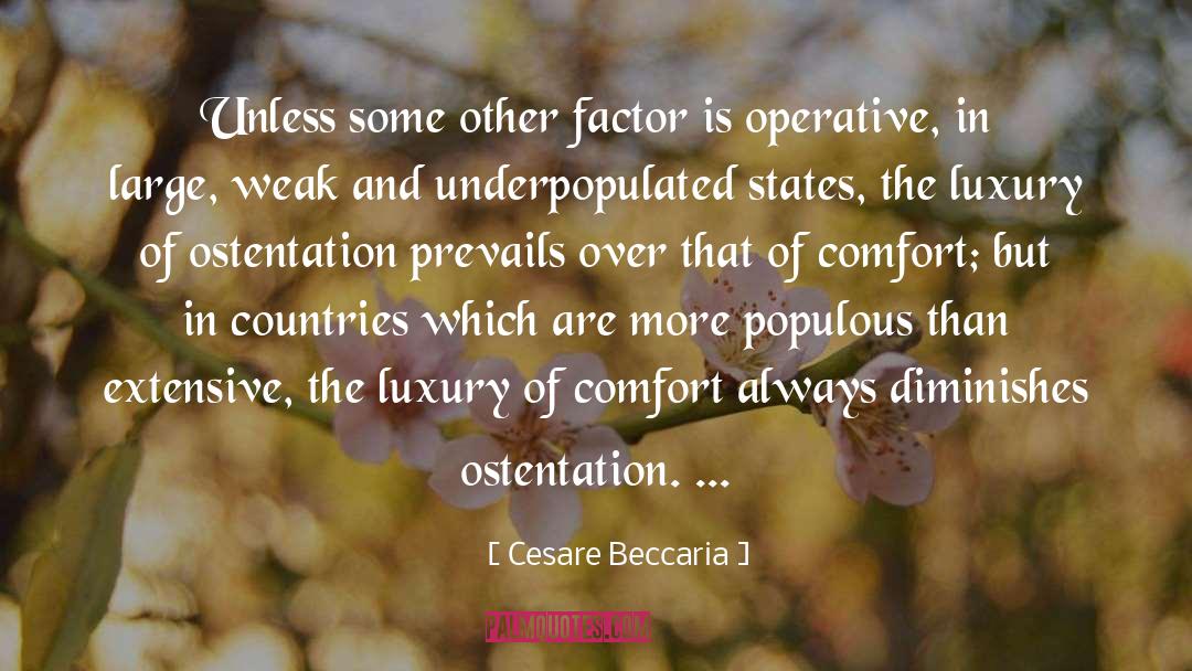 Cesare Beccaria Quotes: Unless some other factor is