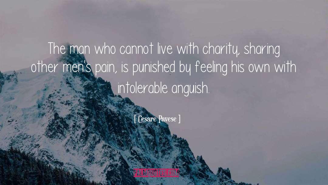 Cesare Pavese Quotes: The man who cannot live