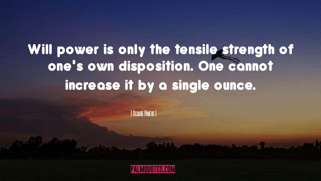 Cesare Pavese Quotes: Will power is only the