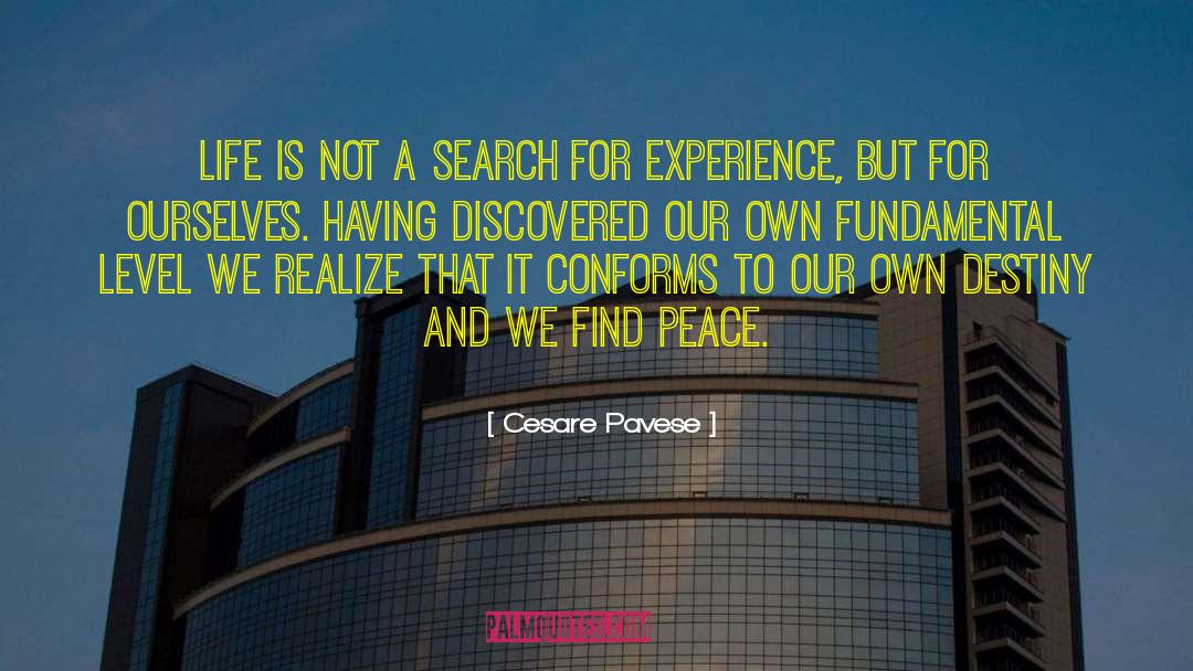 Cesare Pavese Quotes: Life is not a search
