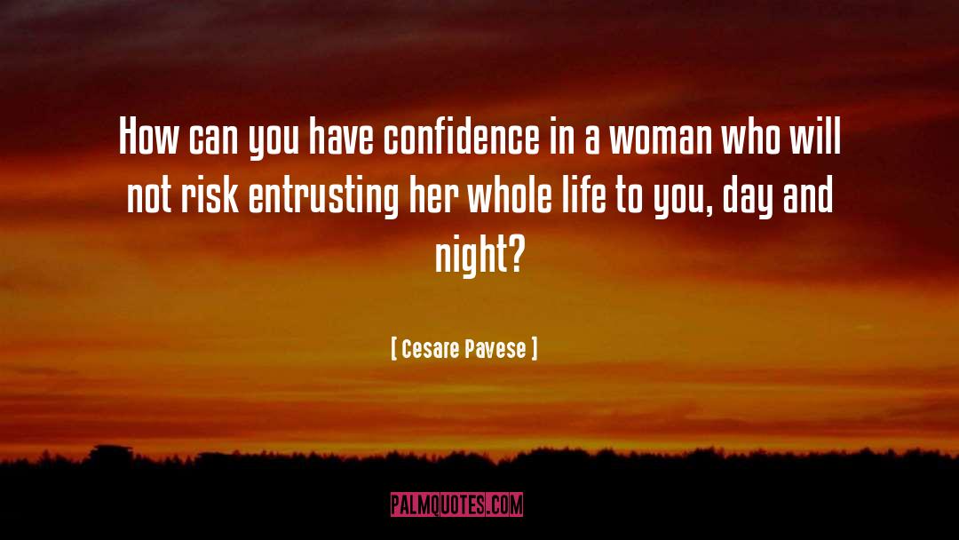 Cesare Pavese Quotes: How can you have confidence