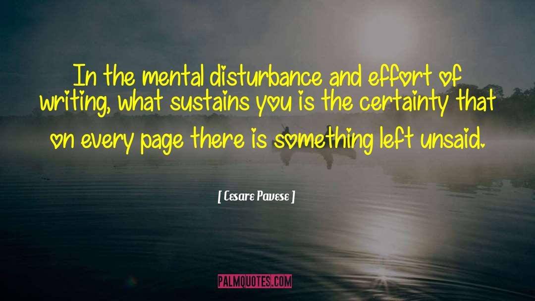 Cesare Pavese Quotes: In the mental disturbance and
