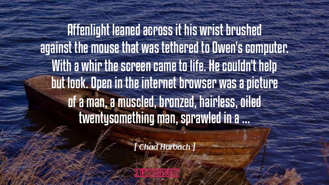 Chad Harbach Quotes: Affenlight leaned across it his