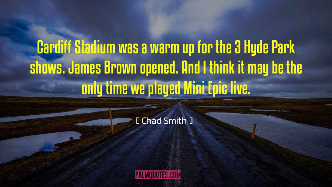 Chad Smith Quotes: Cardiff Stadium was a warm