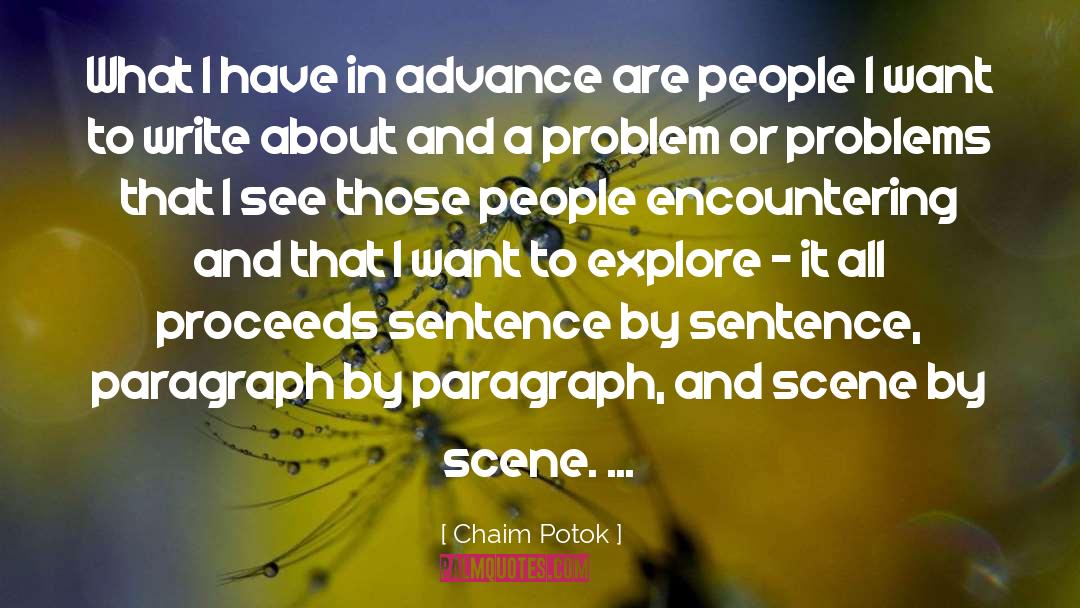 Chaim Potok Quotes: What I have in advance