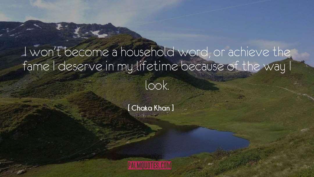 Chaka Khan Quotes: I won't become a household