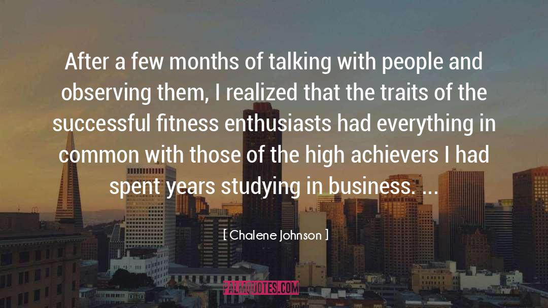 Chalene Johnson Quotes: After a few months of