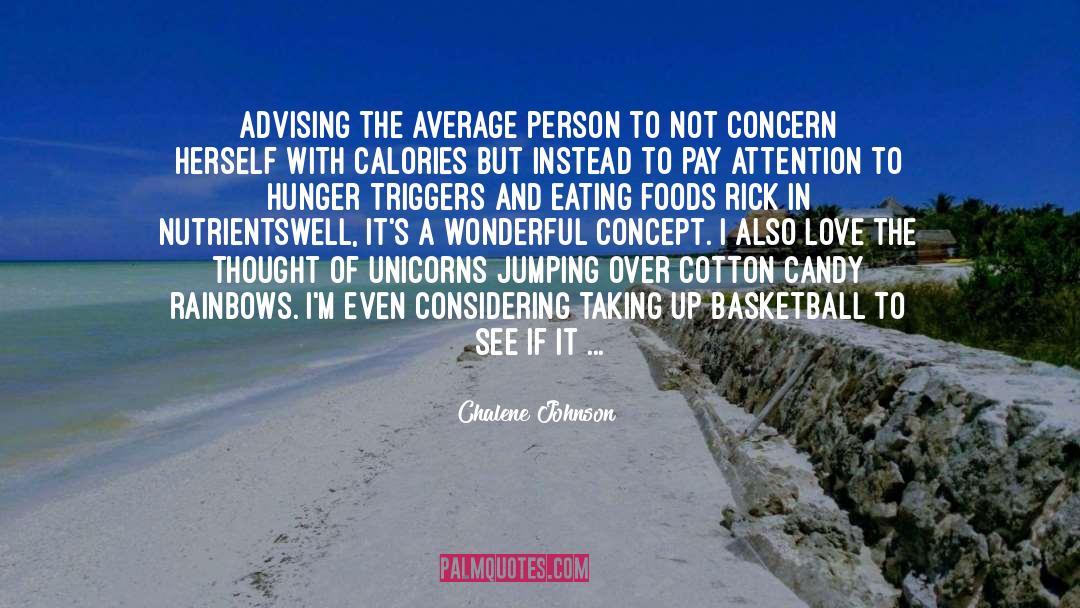 Chalene Johnson Quotes: Advising the average person to
