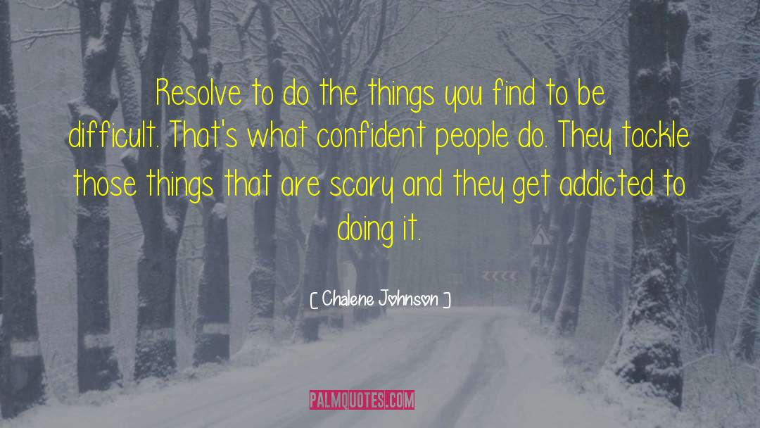 Chalene Johnson Quotes: Resolve to do the things