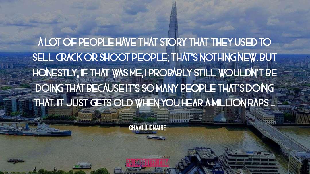 Chamillionaire Quotes: A lot of people have