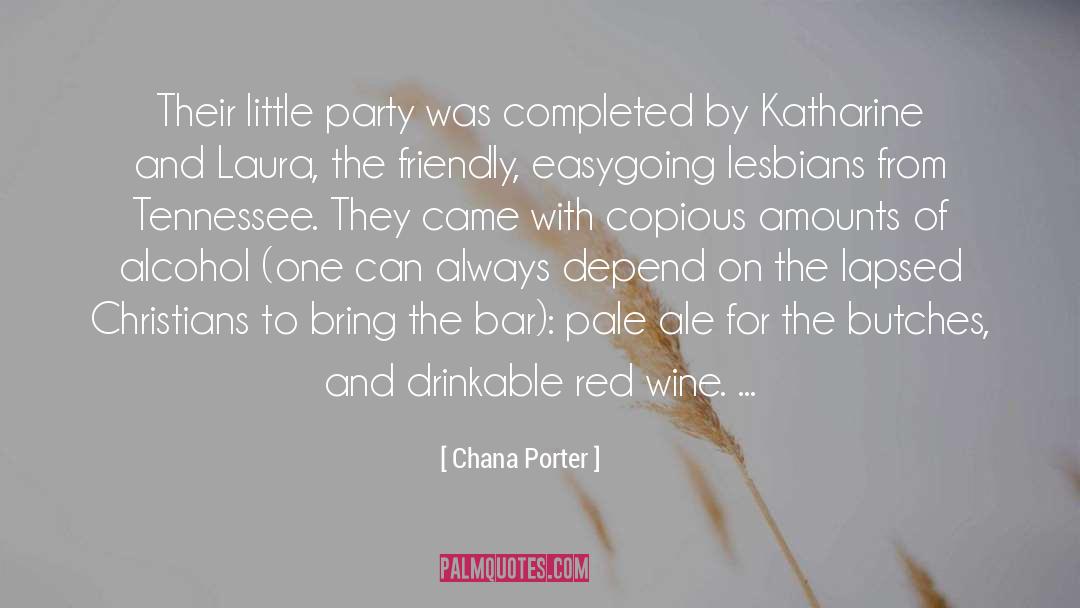 Chana Porter Quotes: Their little party was completed
