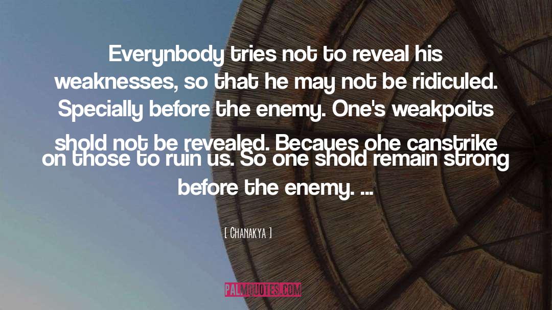 Chanakya Quotes: Everynbody tries not to reveal
