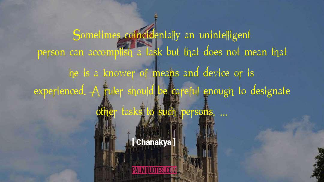 Chanakya Quotes: Sometimes coincidentally an unintelligent person