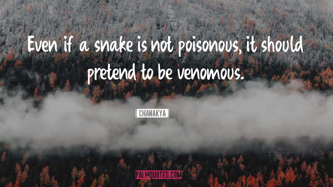 Chanakya Quotes: Even if a snake is