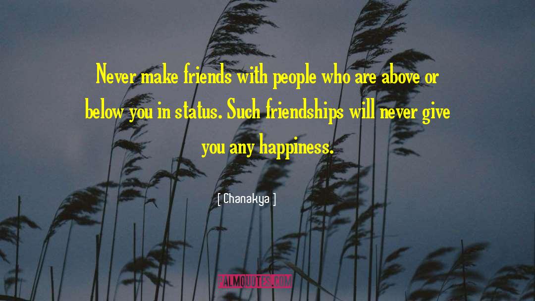 Chanakya Quotes: Never make friends with people