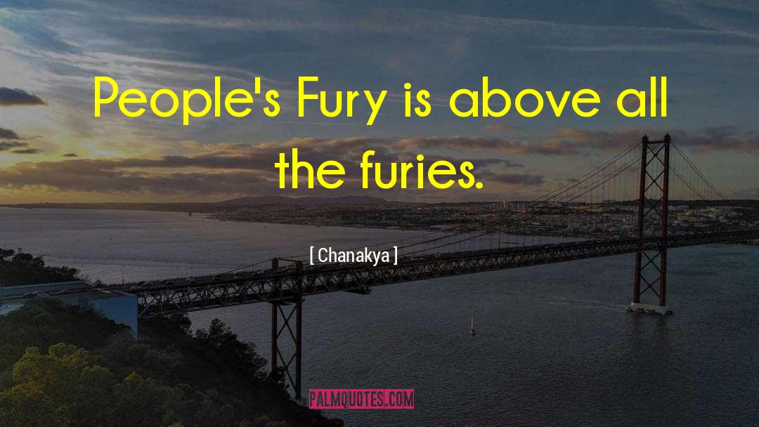 Chanakya Quotes: People's Fury is above all
