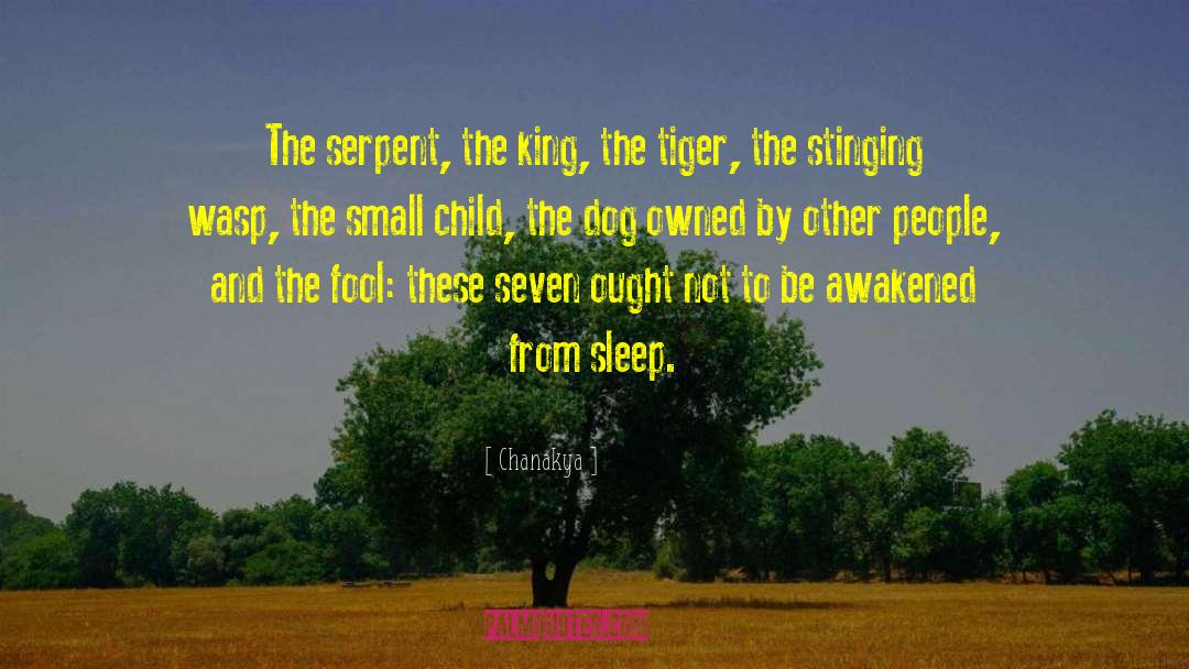 Chanakya Quotes: The serpent, the king, the