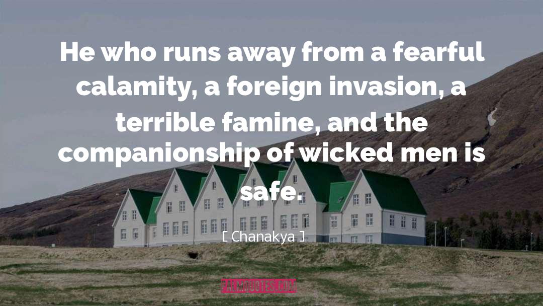 Chanakya Quotes: He who runs away from