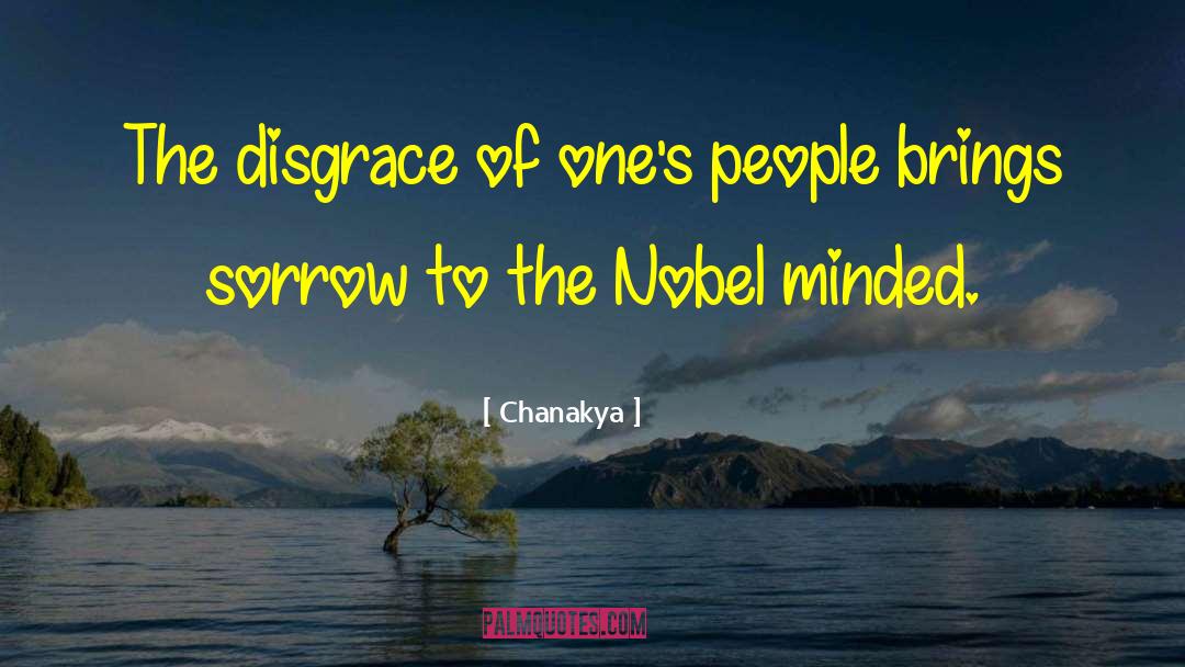 Chanakya Quotes: The disgrace of one's people