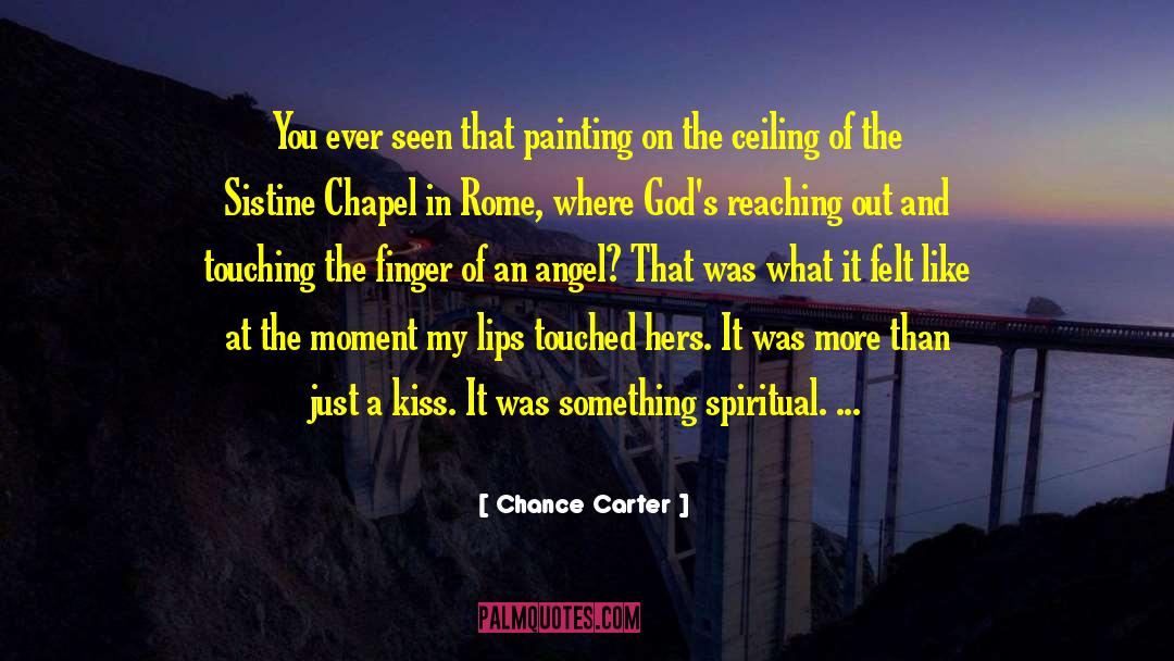 Chance Carter Quotes: You ever seen that painting
