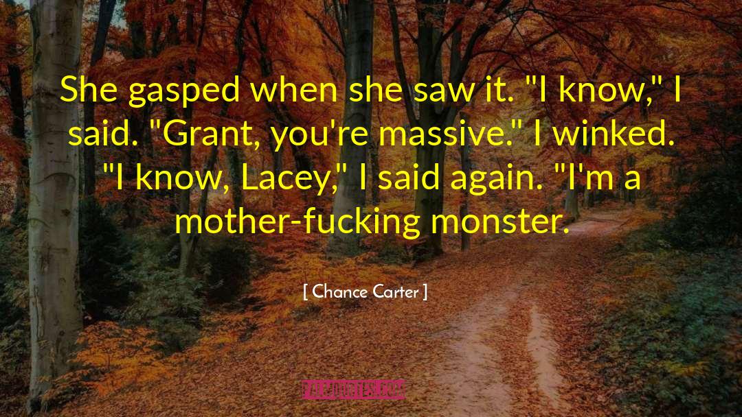 Chance Carter Quotes: She gasped when she saw