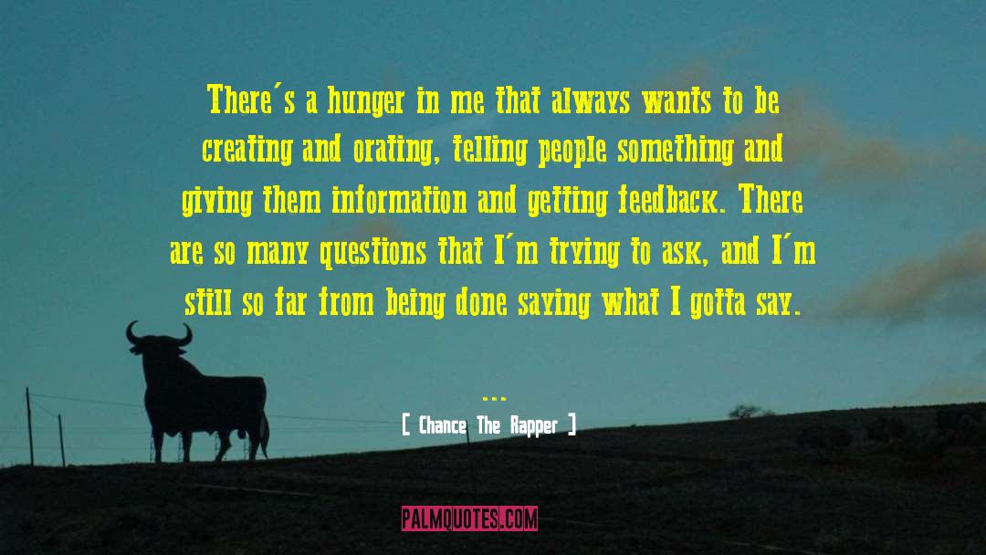 Chance The Rapper Quotes: There's a hunger in me