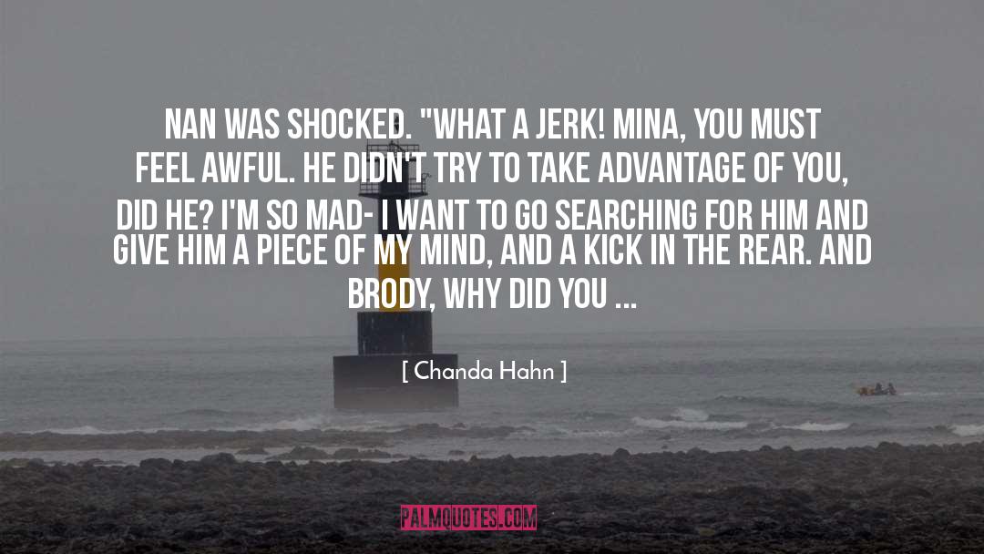 Chanda Hahn Quotes: Nan was shocked. 