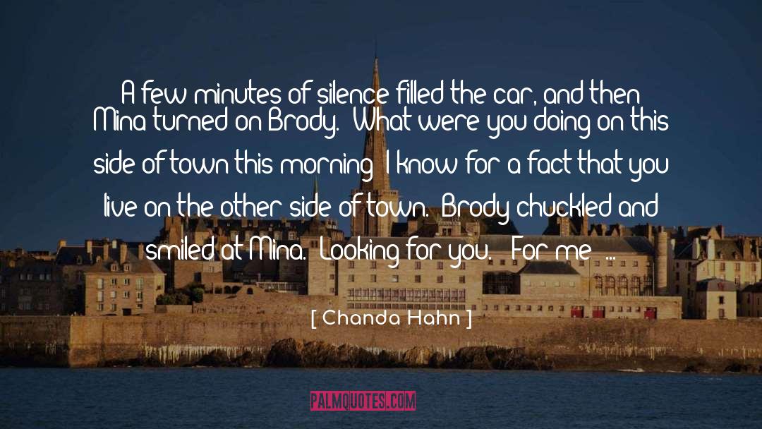 Chanda Hahn Quotes: A few minutes of silence