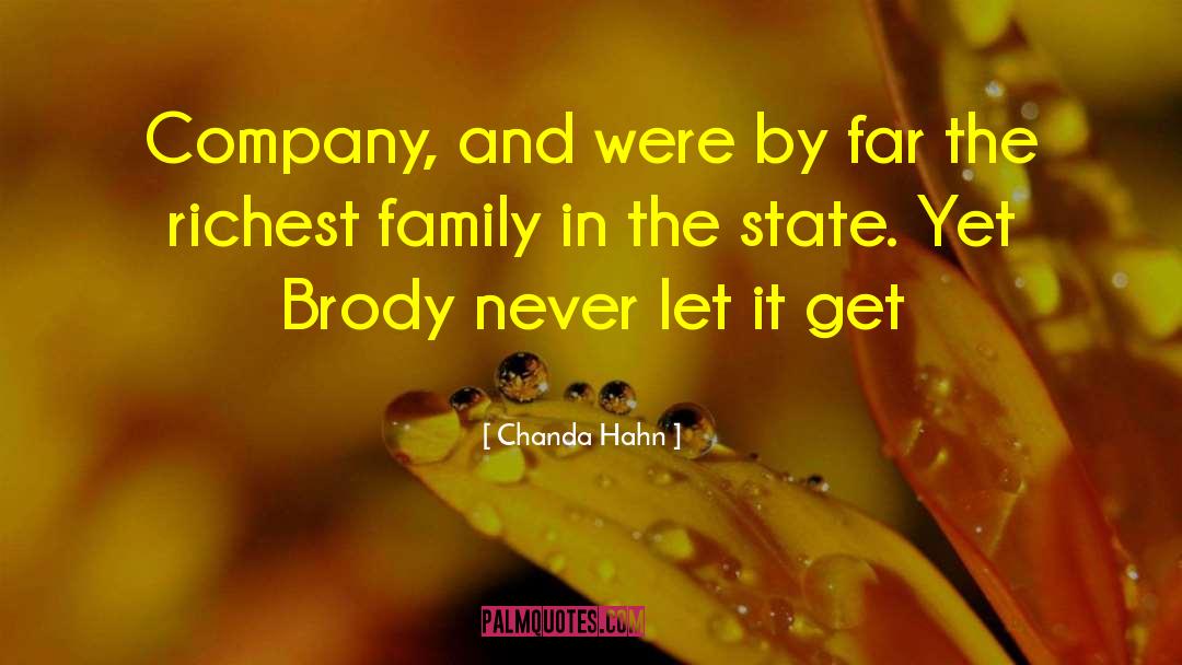 Chanda Hahn Quotes: Company, and were by far