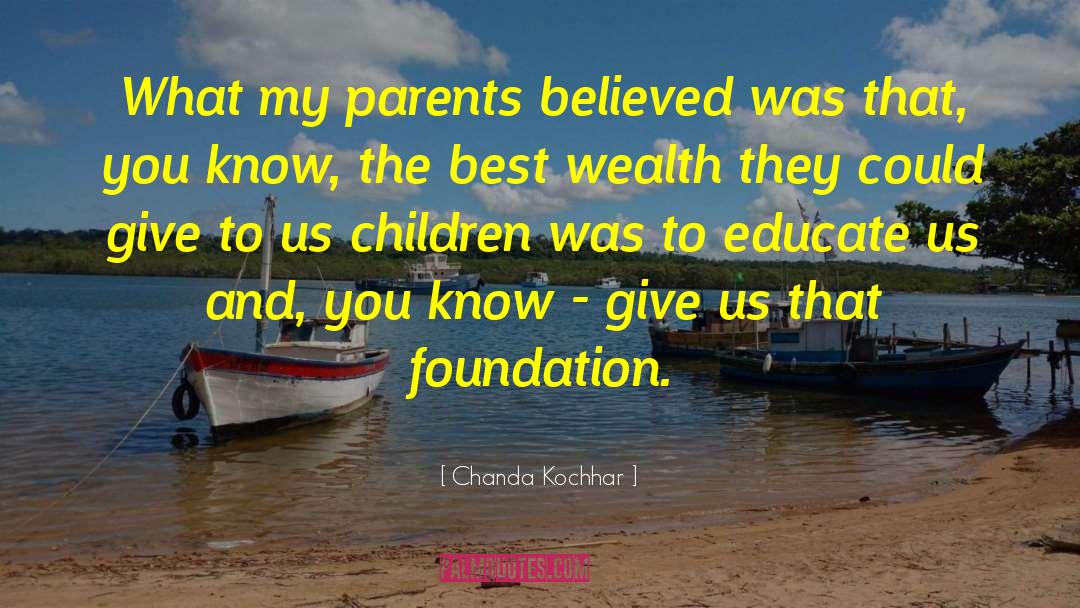 Chanda Kochhar Quotes: What my parents believed was